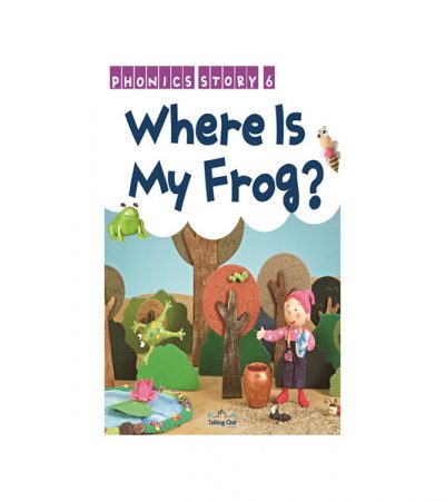 Phonics Story 6: Where Is My Frog?