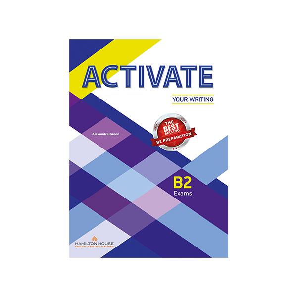 ACTIVATE YOUR WRITING B2 STUDENT’S BOOK