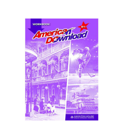AMERICAN DOWNLOAD B1+ WORKBOOK