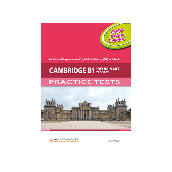 CAMBRIDGE PET PRACTICE TESTS STUDENT’S BOOK 2020 EXAM FORMAT