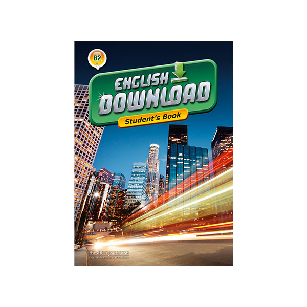 ENGLISH DOWNLOAD B2 STUDENT’S BOOK