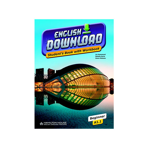 ENGLISH DOWNLOAD A1.1 STUDENT’S BOOK WITH WORKBOOK