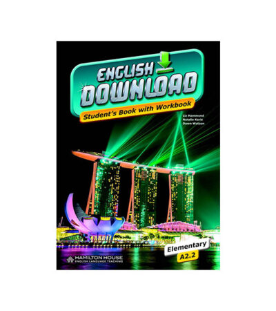 ENGLISH DOWNLOAD A2.2 STUDENT'S BOOK WITH WORKBOOK