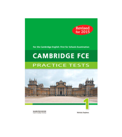 REVISED CAMBRIDGE FCE PRACTICE TEST 1 FOR SCHOOLS STUDENT'S BOOK