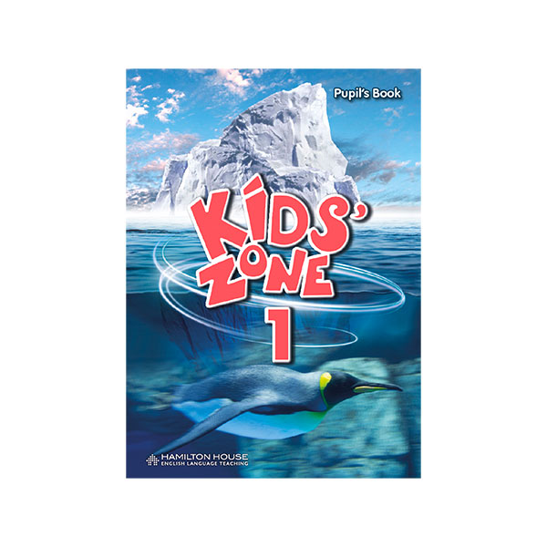 KIDS’ ZONE 1 PUPIL’S BOOK