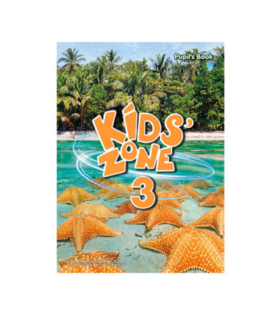 KIDS' ZONE 3 PUPIL'S BOOK