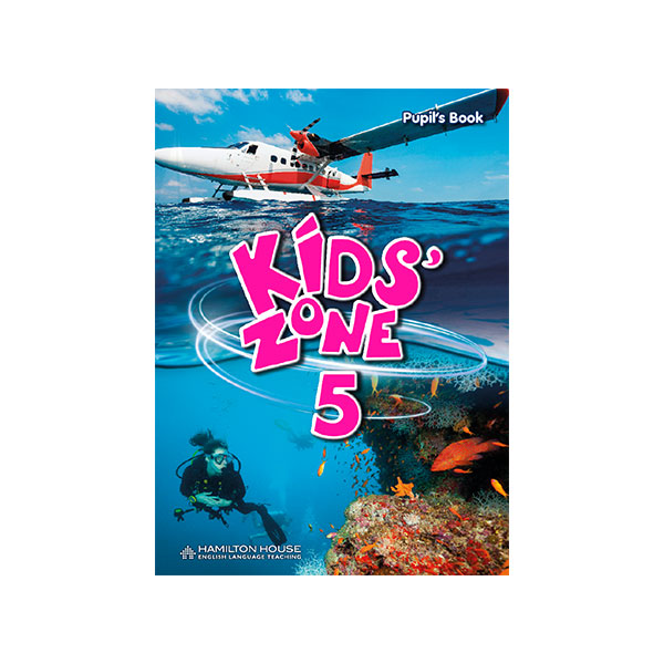 KIDS’ ZONE 5 PUPIL’S BOOK