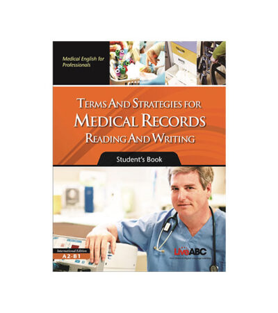 Terms and Strategies for Medical Records Reading and Writing Student Book