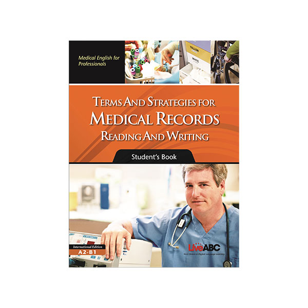 Terms and Strategies for Medical Records Reading and Writing Student Book