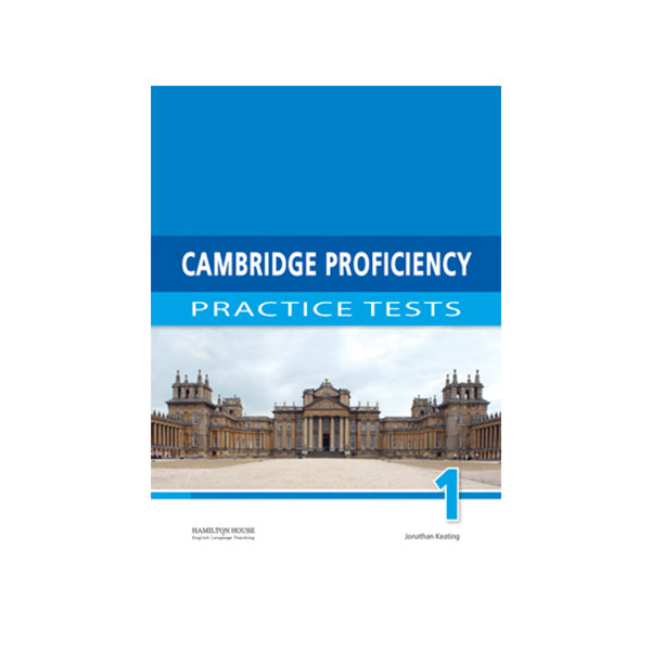 CAMBRIDGE PROFICIENCY PRACTICE TESTS 1 STUDENT’S BOOK
