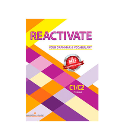 REACTIVATE C1/C2 GRAMMAR AND VOCABULARY STUDENT'S BOOK
