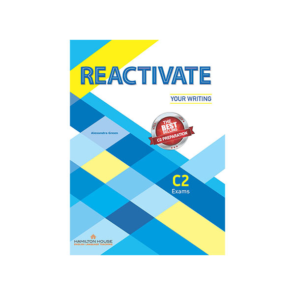 REACTIVATE YOUR WRITING C2 STUDENT’S BOOK