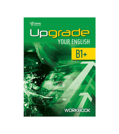UPGRADE YOUR ENGLISH B1 + WORKBOOK