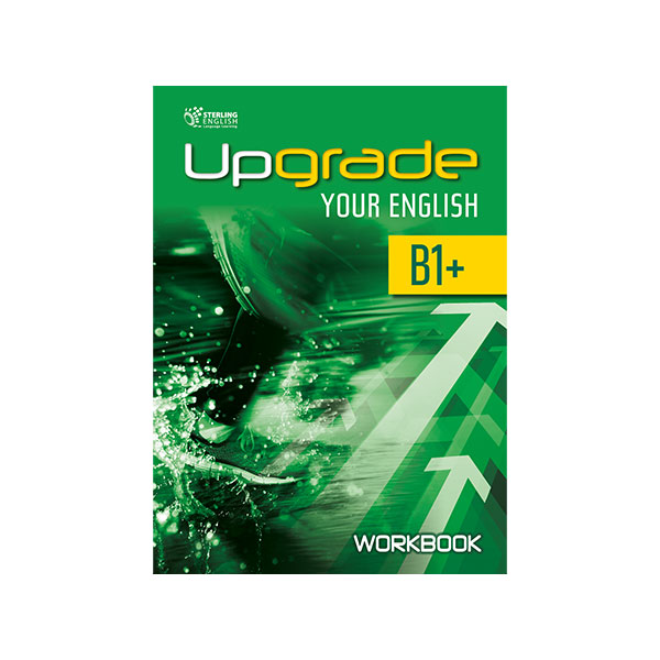 UPGRADE YOUR ENGLISH B1 + WORKBOOK