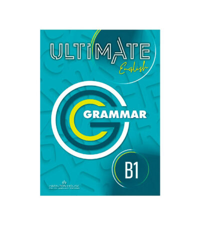 ULTIMATE ENGLISH B1 GRAMMAR INTERNATIONAL