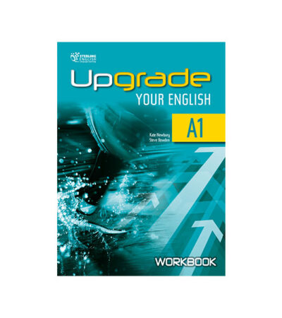 UPGRADE YOUR ENGLISH A1 WORKBOOK