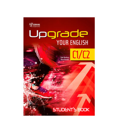 UPGRADE YOUR ENGLISH C1/C2 STUDENT'S BOOK