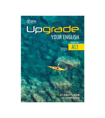 UPGRADE YOUR ENGLISH A1.1 STUDENT'S BOOK WITH WORKBOOK