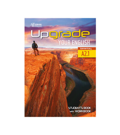 UPGRADE YOUR ENGLISH A2.1 STUDENT'S BOOK WITH WORKBOOK