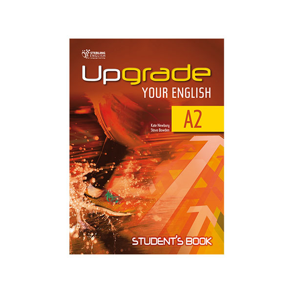 UPGRADE YOUR ENGLISH A2.2 STUDENT’S BOOK WITH WORKBOOK