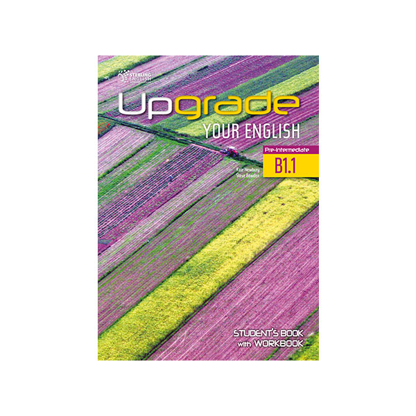 UPGRADE YOUR ENGLISH B1.1 STUDENT’S BOOK WITH WORKBOOK